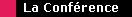 la conf�rence